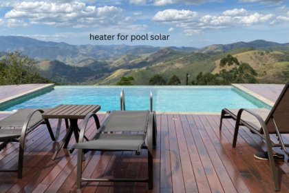 heater for pool solar for outdoor swimming pools